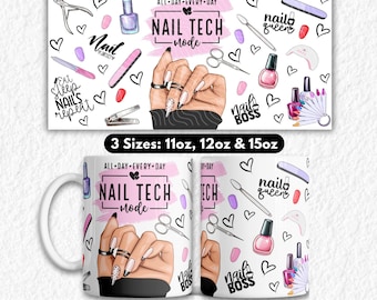 Nail Tech Mug Wrap Sublimation PNG, Acrylic Nails Artist Coffee Cup Mugs, Beauty Salon Girl, Nail Technician, Mug Press Digital File