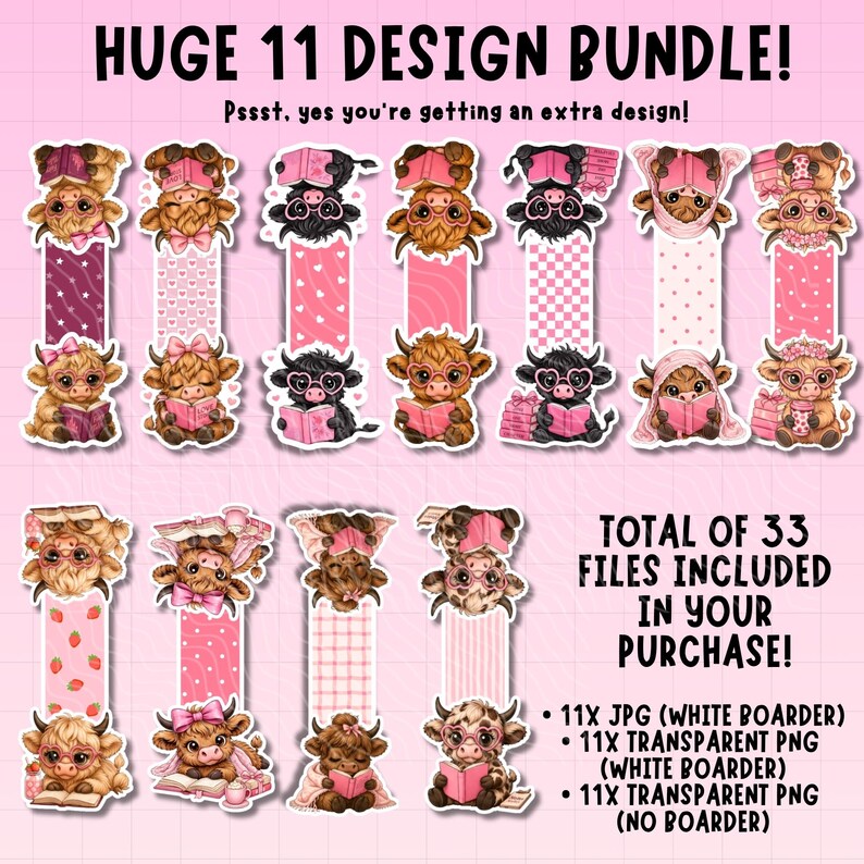May include: A collection of 11 unique bookmark designs featuring adorable cartoon cows reading books, wearing glasses, and bows. The bookmarks have pink and white backgrounds with various patterns. The text reads "HUGE 11 DESIGN BUNDLE!" and "TOTAL OF 33 FILES INCLUDED IN YOUR PURCHASE!"