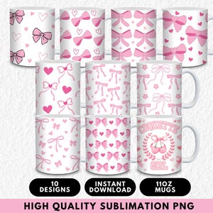 Coquette Mug Wrap 11oz Sublimation PNG, Coffee Mugs Designs, Tea Cup Digital Prints, Standard Wrap Around, Pink Bow Girl Ribbon Bows Bundle
