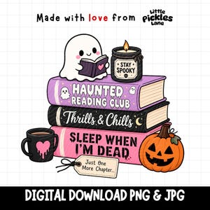 Op de afbeelding: Een digitale illustratie met een stapel van drie boeken met de titels Haunted Reading Club, Thrills & Chills en Sleep When I'm Dead. Een geest leest, een kaars zegt Stay Spooky en een pompoen staat ernaast met een label Just One More Chapter.