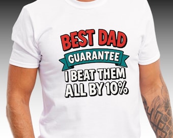 Dad Guarantee T-Shirt | Father's Day Gift