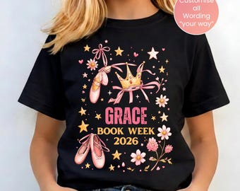 Personalised Ballet Princess Book Week 2026 Shirt, Ballerina T-Shirt for Kids, Teachers & Librarians, Custom School Parade Tee