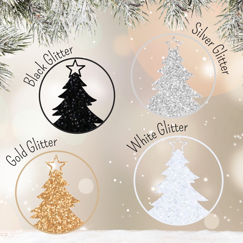May include: Four Christmas tree ornaments in a circle, each with a star on top. The ornaments are black, silver, gold, and white glitter. The words "Black Glitter", "Silver Glitter", "Gold Glitter", and "White Glitter" are written around each ornament.