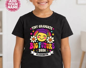 Personalised Tiny Graduate Big Future 2026 Shirt, Preschool Graduation Kids Tee, Custom Name Kindergarten T-Shirt