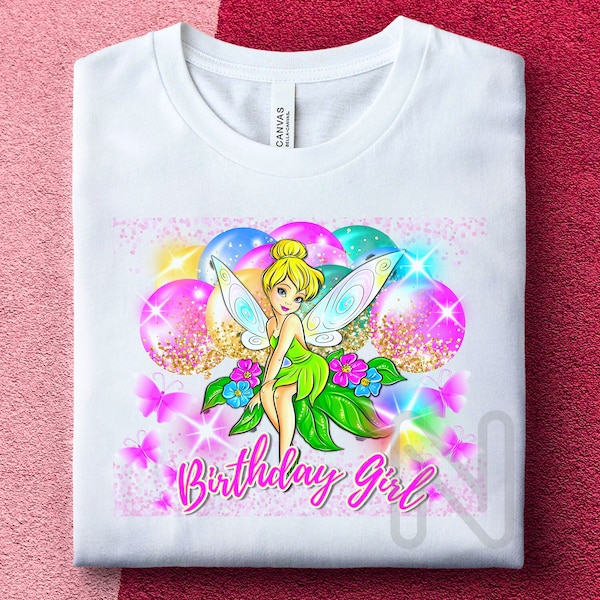 Tinkerbell Sublimation PNG, Birthday Girl Shirt, Fairies Girl, Birthday Shirt Design, Princess Tinkerbell Sublimation