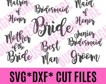 Archivos de corte para bodas Fiesta nupcial, Novia, Dama de honor, Damas de honor, Temporada de bodas, Novio, Padrino, SVG, DXF, Cricut, Silhouette