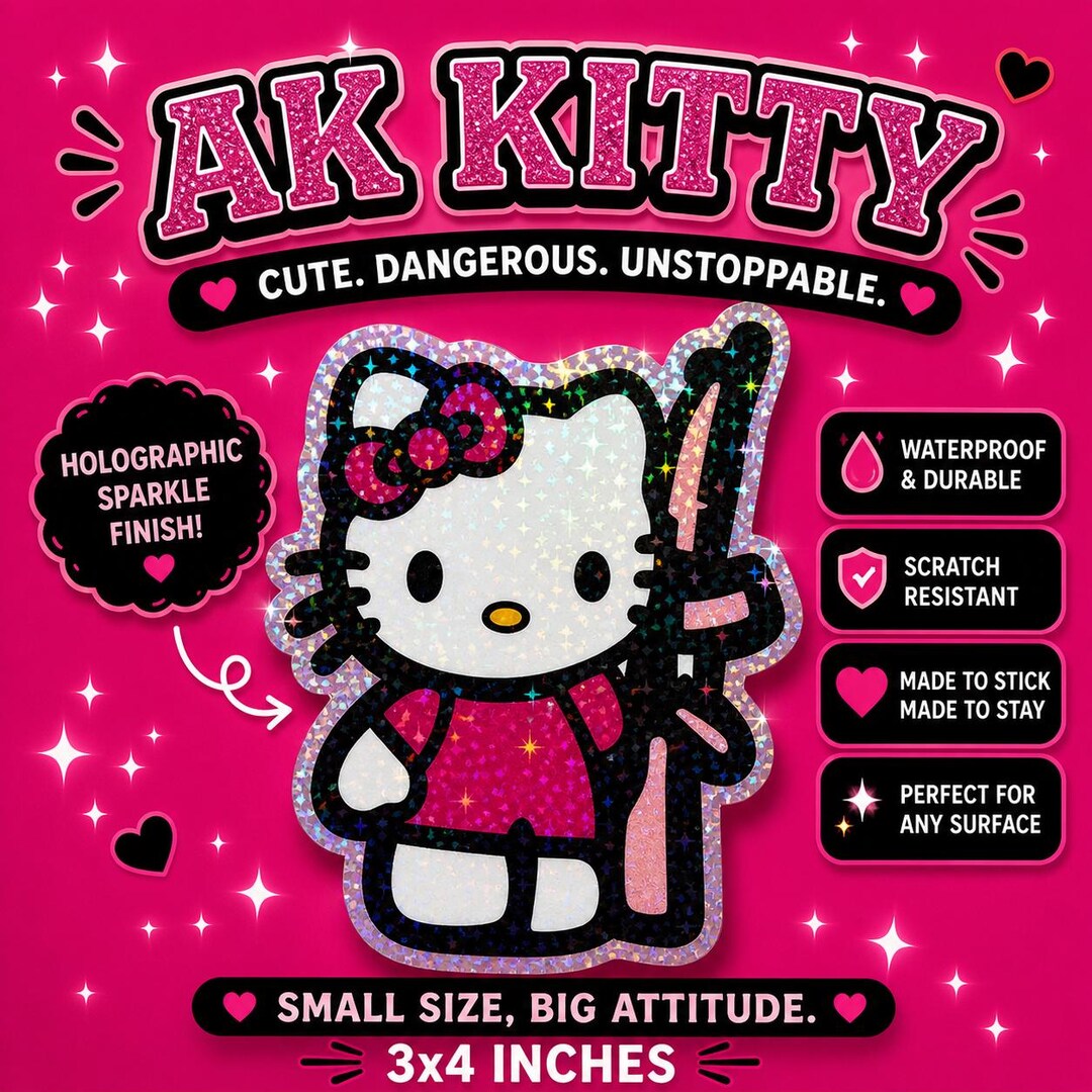 Holographic AK H Kitty Sticker – Cute but Don’t Cross Her, Edgy ...