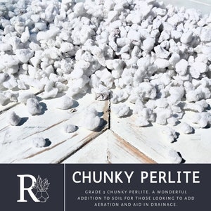 CHUNKY PERLITE - horticultural grade 3 coarse and chunky perlite - soil additive - rooting medium