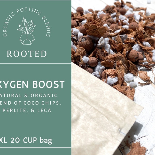 OXYGEN BOOST aeration mix - blend of coco chips, perlite, leca - amendment for tropical and aroid plants - Rooted Potting Blends