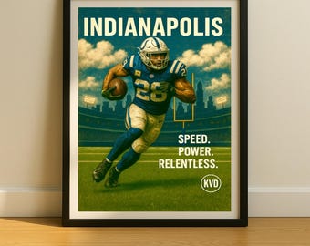 Indianapolis Pro Football Wall Art - “Speed. Power. Relentless.” | Johnathan Taylor Inspired Poster | Sports Fan Gift