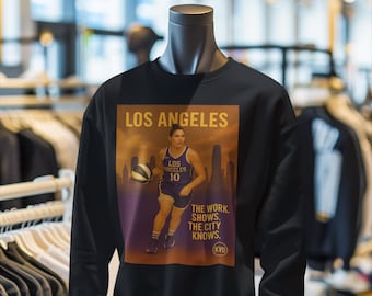 Los Angeles Women’s Pro Basketball Unisex Sweatshirt “The Work Shows. The City Knows.” | Kelsey Plum Inspired Shirt | Sports Fan Gift