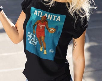 Atlanta pro basketbalshirt dames – "Never Pressed, Always Ready" - op Rhyne Howard geïnspireerd T-shirt - cadeau sportfan