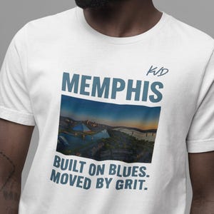 Memphis City T-Shirt – “Built on Blues. Moved by Grit.” Unisex Graphic Tee, Streetwear Shirt, Urban Fashion, City Pride Gift