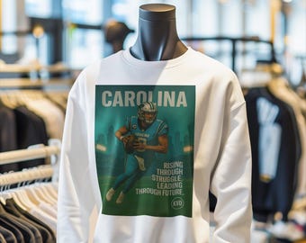 Carolina Pro Football Unisex Sweatshirt – “Rising Through Struggle. Leading Through Future.” | Bryce Young Inspired Shirt | Sports Fan Gift