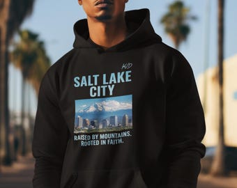 Sudadera con capucha "Representa tu ciudad" de Salt Lake City: "Criado por las montañas. Arraigado en la fe". / Sudadera con capucha urbana / Sudadera con capucha de estilo urbano.
