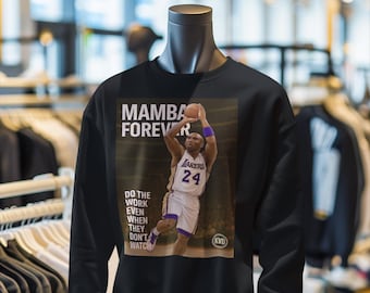 Sudadera unisex Mamba Forever: "Trabaja incluso cuando no te ven" - Camiseta inspirada en Kobe Bryant • Regalo para fanáticos del deporte