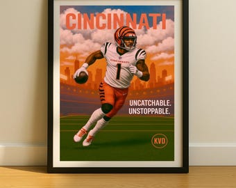 Cincinnati Pro Football Wall Art “Uncatchable. Unstoppable.” | Jamarr Chase Inspired Poster | Sports Fan Gift