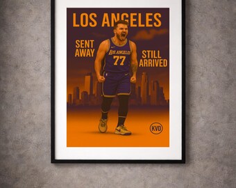 Los Angeles Basketball Wandkunst – „Sent Away. Sind immer noch da.“ | Luka Doncic inspiriertes Plakat | Basketball Fan Geschenk