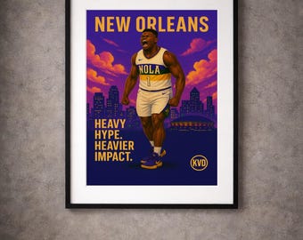 New Orleans Pro Basketball Wall Art - “Heavy Hype. Heavier Impact.” | Zion Williamson Inspired Poster | Basketball Fan Gift