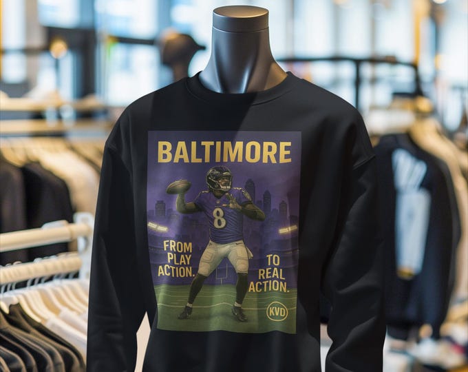 Featured listing image: Baltimore Football Sweatshirt – “From Play Action. To Real Action.” | Pro Football Graphic Crewneck, Sports Fan Gift