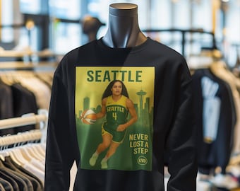 Seattle Women’s Pro Basketball Unisex Sweatshirt “Never Lost a Step.” | Skylar Diggins Inspired Pro Hoops Crewneck | Sports Fan Gift