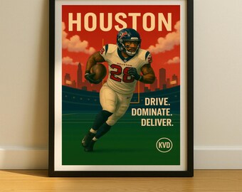 Houston Pro Football Wall Art - “Drive. Dominate. Deliver.” | Joe Mixon Inspired Poster | Sports Fan Gift