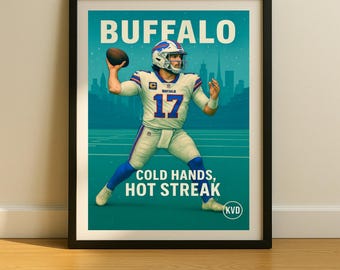Buffalo Pro Football Wall Art - “Cold Hands. Hot Streak.” | Josh Allen Inspired Poster | Sports Fan Gift