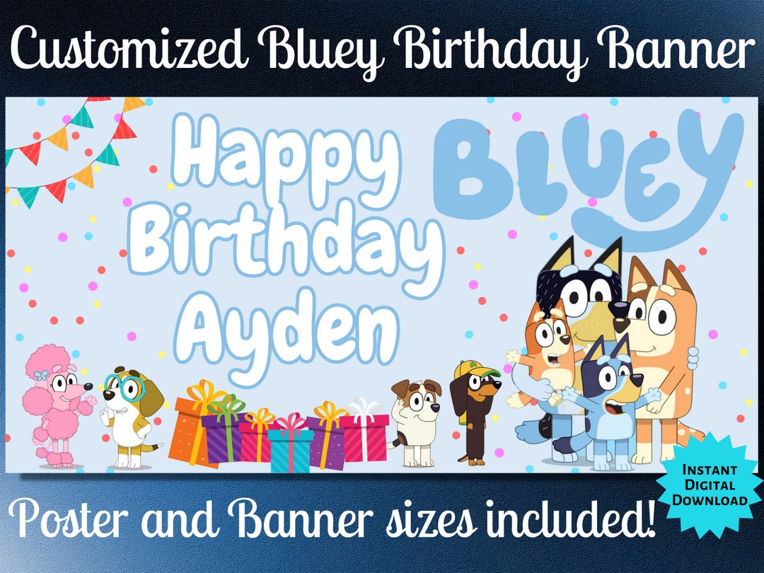 Bluey Happy Birthday Banner
 Customized Bluey Birthday Banner and Posters Bluey Birthday Decorations