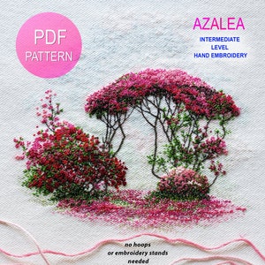 Azalea, Embroidery Digital Tutorial, Flowers Embroidery Pattern, Embroidery PDF Tutorial