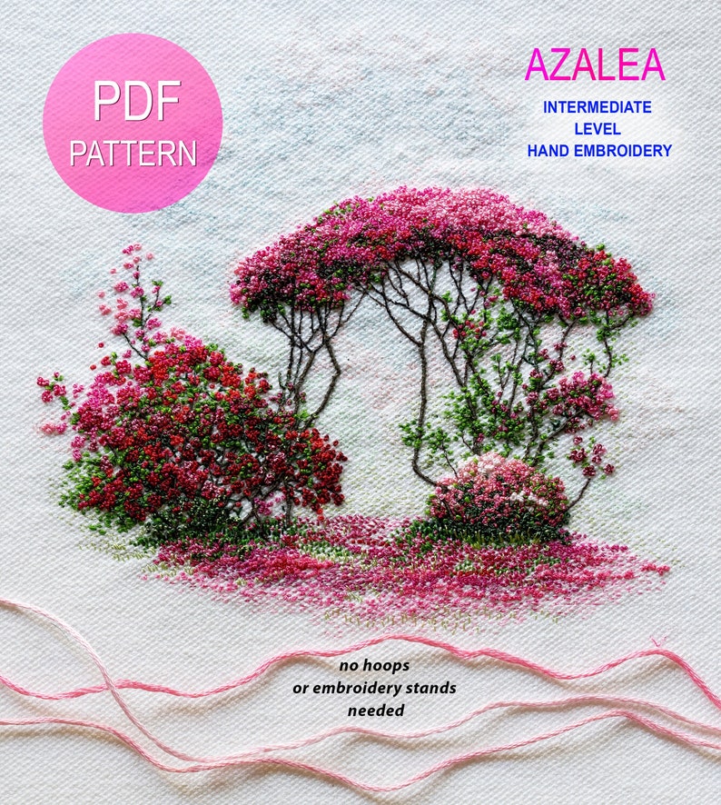 Azalea, Embroidery Digital Tutorial, Flowers Embroidery Pattern, Embroidery PDF Tutorial image 1