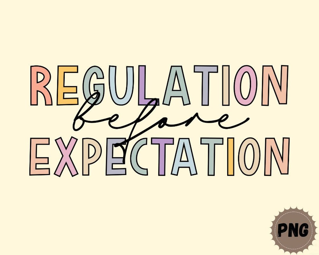 Regulation Before Expectation PNG Autism Awareness SVG Etsy