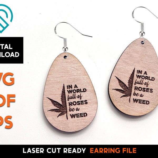 420 Weed Roses Earring File - Laser Cut SVG File - Glowforge Ready - Jewelry Template - Cannabis, Mary Jane