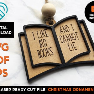 Book Christmas Ornament Laser SVG Cut File – Glowforge Ready – School, Coach, I like big books and I cannot lie, Reading