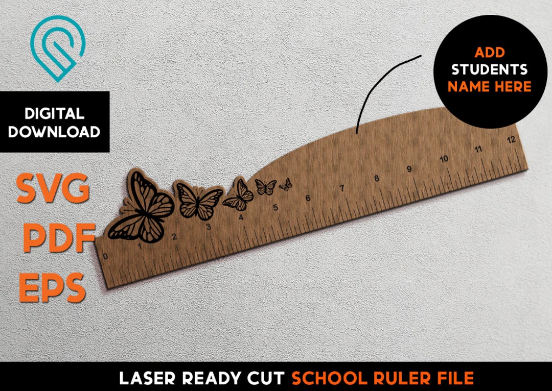 Butterfly School Ruler Design - Laser Cut SVG File - Glowforge Ready ...
