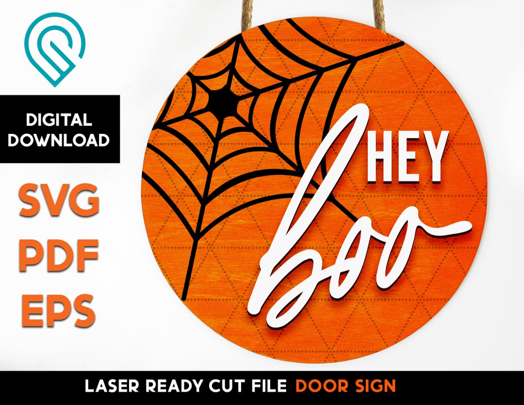 Hey Boo - Halloween Round Door Hanger Sign - Laser Cut SVG File ...