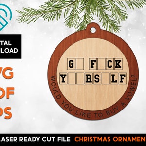 Grappig kerstornament - Lasergesneden SVG-bestand - Glowforge Ready - Koop een klinker - Go Fuck Yourself - Funny XMAS Rated R