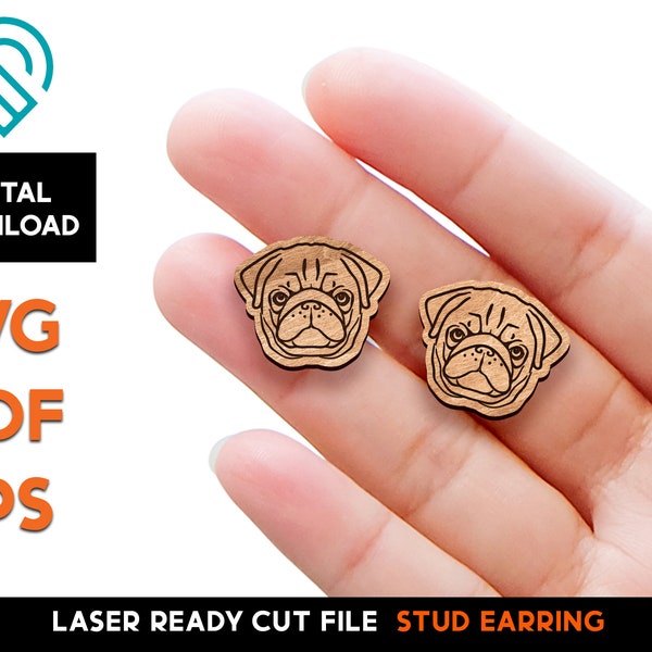 Pug Dog Stud Earring - Laser Cut SVG File - Glowforge Ready - Jewelry Template - Pets