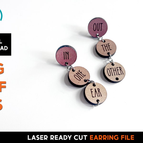 Funny Earrings - In One Ear - Out the Other -  Laser Cut SVG File - Glowforge Ready - Jewelry Template