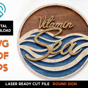 Vitamin Sea  Round Sign  - Laser Cut SVG File - Glowforge Ready - Ocean, Waves, Sea