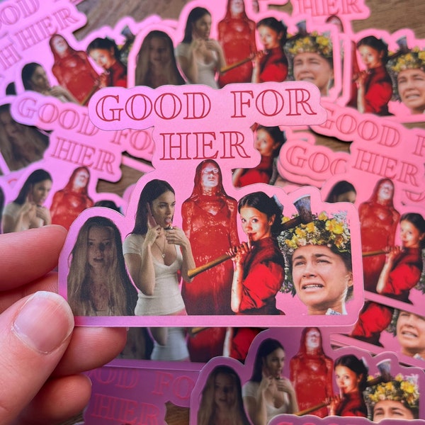 Good For Her Stickers, Horror Movie Stickers, Feminist Sticker, Mirror Matte Stickers, Die Cut Stickers, Female Rage Stickers