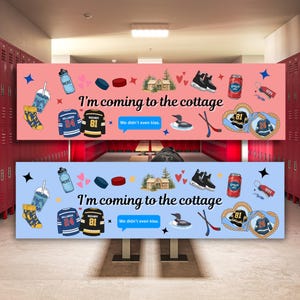 Könnte beinhalten: Zwei Banner mit dem Text "I'm coming to the cottage" und Illustrationen von Hockey-Trikots, Turnschuhen und einer Eistaucher. Ein Banner ist rosa, das andere blau. Der Text "We didn't even kiss" ist ebenfalls vorhanden.