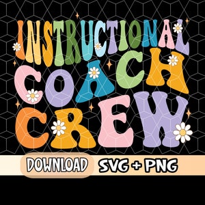 Instructional Coach Crew Svg, Back To School Svg, Teacher Shirt Design, Funny Teacher Gift, Custom Coach Name, Cricut