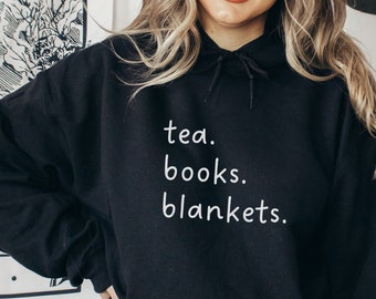 Tea Books Blankets Hoodie, Women's Bookworm Hooded Sweatshirt, Book Nerd Sweater for Her, Gift for Tea Lover, Tea Drinker Shirt, Reader Gift