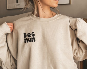 Dog Mom Sweatshirt, Dog Mama Shirt, Dog Gifts for Owners, Dog Owner Shirt, Dog Mom Gifts, Dog Sweater, Dog Mom Shirt, Dog Sweatshirt