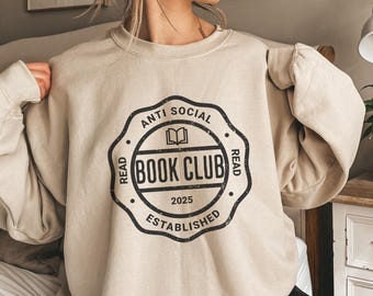 Anti Social Book Club Sweatshirt: Cozy Book Lover Crewneck