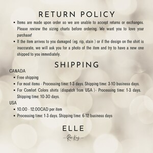 May include: Return policy and shipping information for a clothing shop called Elle - Rae Kay. The text describes free shipping for orders in Canada and a flat rate for orders in the USA. Processing and shipping times are listed for both countries.