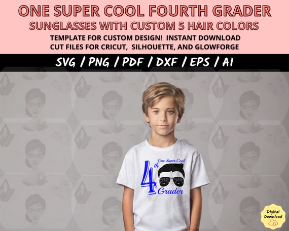 First Day of School Shirt Design, Teacher Gift PNG, One Super Cool 4th Grade Boy SVG, Super Cool Kid SVG, Cricut Silhouette Cut File