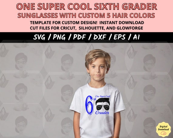 Cricut Cut File for First Day of School Shirt, One Super Cool 6th Grade Boy SVG, Super Cool Kid SVG, Teacher Gift PNG, Back to School Design