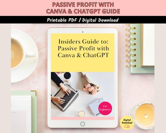 Passive Profit with Canva & ChatGPT How to Guide, Digital Marketing ChatGPT and Canva Guide e-book, Canva Chat GPT Digital Download Product