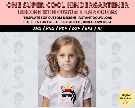 First Day of School Shirt Design, Teacher Gift PNG, One Super Cool Kindergartener Girl SVG, Super Cool Kid SVG, Cricut Silhouette Cut File